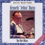 Bye Bye Blues - CD Audio di Kenneth Jethro Burns