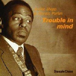 Trouble in Mind (180 gr.) - Vinile LP di Archie Shepp