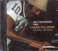 I Hear You John - CD Audio di Walt Dickerson