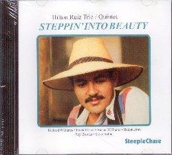Steppin' into Beauty - CD Audio di Hilton Ruiz