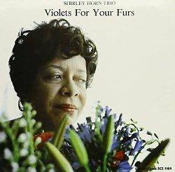 Violets for Your (180 gr.) - Vinile LP di Shirley Horn