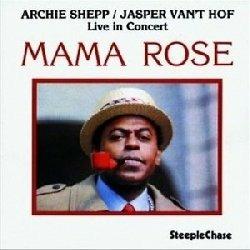 Mama Rose (180 gr.) - Vinile LP di Archie Shepp