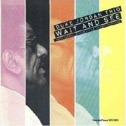 Wait and See - Vinile LP di Duke Jordan