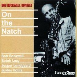 On the Natch - Vinile LP di Bob Rockwell