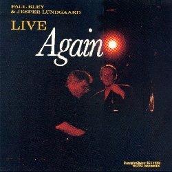 Live Again - Vinile LP di Paul Bley,Jasper Lundgaard