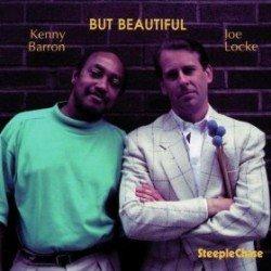 But Beautiful - Vinile LP di Kenny Barron,Joe Locke