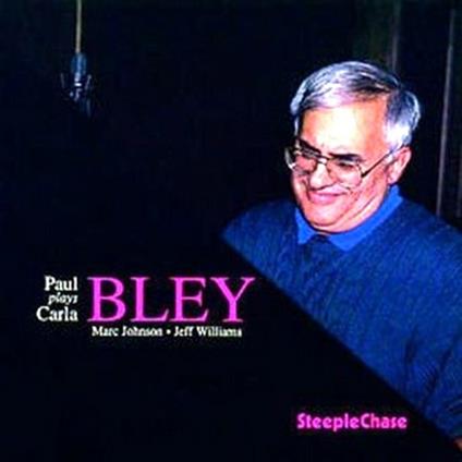 Plays Carla Bley - CD Audio di Paul Bley