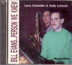 Bill Evans...Person we Knew - CD Audio di Andy LaVerne,Larry Schneider