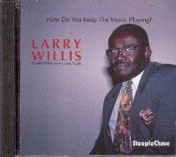 How Do You Keep the Music - CD Audio di Larry Willis