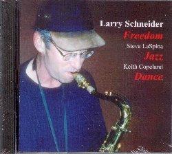 Freedon Jazz Dance - CD Audio di Larry Schneider