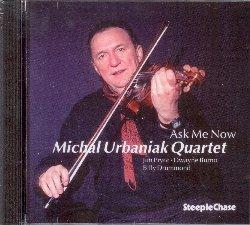 Ask Me Now - CD Audio di Michal Urbaniak