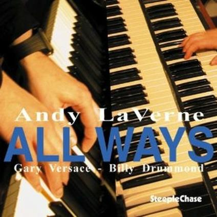 All Ways - CD Audio di Andy LaVerne