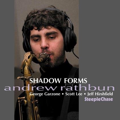 Shadows Forms - CD Audio di Andrew Rathbun