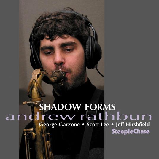 Shadows Forms - CD Audio di Andrew Rathbun