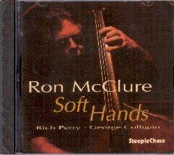 Soft Hands - CD Audio di Ron McClure