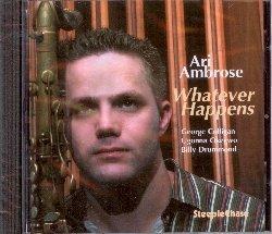 Whatever Happens - CD Audio di Ari Ambrose