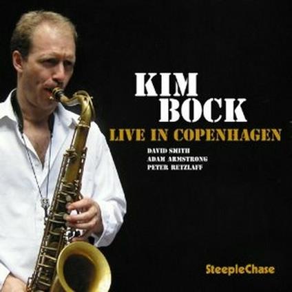 Live in Copenaghen - CD Audio di Kim Bock