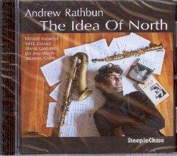 The Idea of North - CD Audio di Andrew Rathbun