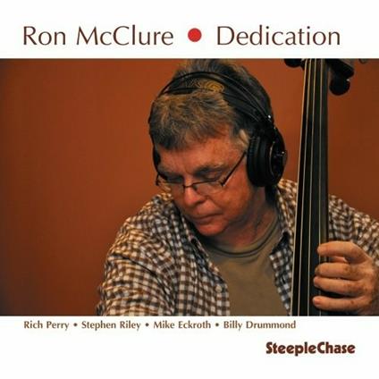 Dedication - CD Audio di Ron McClure