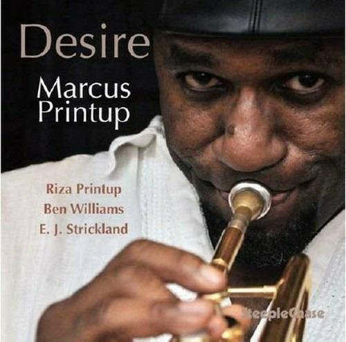 Desire - CD Audio di Marcus Printup