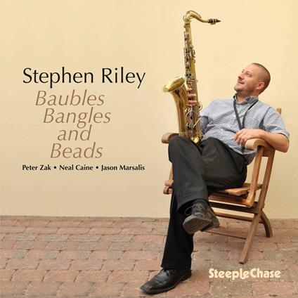 Baubles Bangles and Beads - CD Audio di Stephen Riley