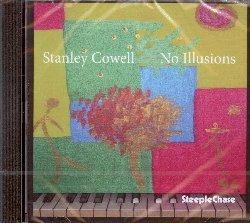 No Illusions - CD Audio di Stanley Cowell