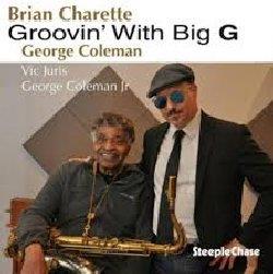 Groovin' With Big G. - Vinile LP di George Coleman,Brian Charette