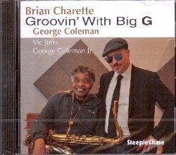 Groovin with Big G - CD Audio di Brian Charette