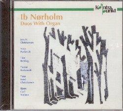 Duetti con organo - CD Audio di Ib Norholm,Jens E. Christensen
