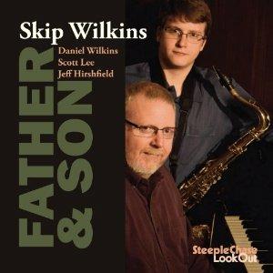 Father & Son - CD Audio di Skip Wilkins