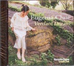 Verdant Dream - CD Audio di Eugenia Choe