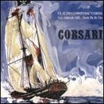 Corsari - CD Audio di Claudio Lodati