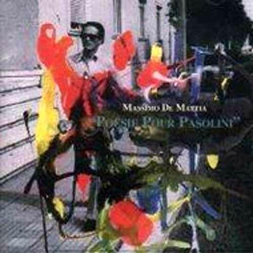 Poesie pour Pasolini - CD Audio di Massimo De Mattia