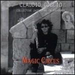 Magic Circus - CD Audio di Claudio Giglio