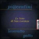 Le note di San Lorenzo - CD Audio di Roberto Gatto,Piero Leveratto,Mario Piacentini