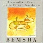 Bemsha - CD Audio di Adam Nussbaum,Paolino Dalla Porta,Riccardo Fassi,Luigi Tessarollo