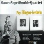 Plays Ellington & Gerswhin - CD Audio di Mauro Negri