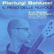 Il peso delle nuvole - CD Audio di Pierluigi Balducci