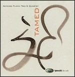 Tamed - CD Audio di Antonio Flinta