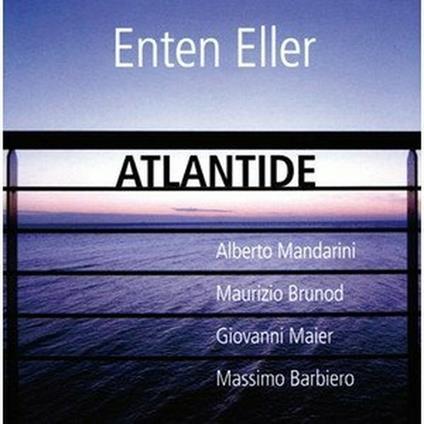 Atlantide - CD Audio di Enten Eller