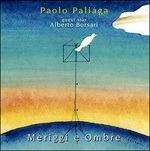 Meriggi e ombre - CD Audio di Paolo Paliaga