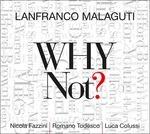 Why Not? - CD Audio di Lanfranco Malaguti