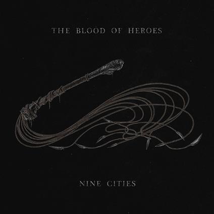 Nine Cities - Vinile LP di Blood of Heroes