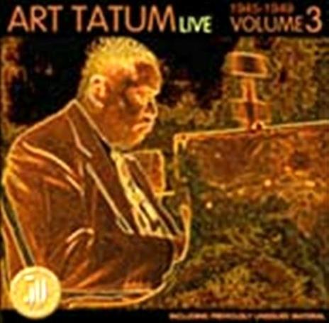 Live 1945-1949 vol.3 - CD Audio di Art Tatum