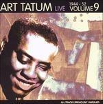 Live 1944-1952 vol.9 - CD Audio di Art Tatum