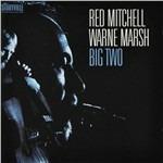 Big Two - CD Audio di Red Mitchell,Warne Marsh