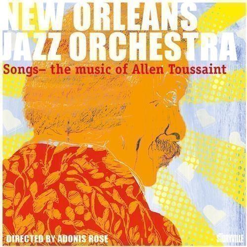 Songs - The Music Of Allen Toussaint - CD Audio di Allen Toussaint,New Orleans Jazz Orchestra