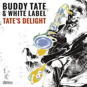 Tate's Delight - Groovin' At The Jass - CD Audio di Buddy Tate