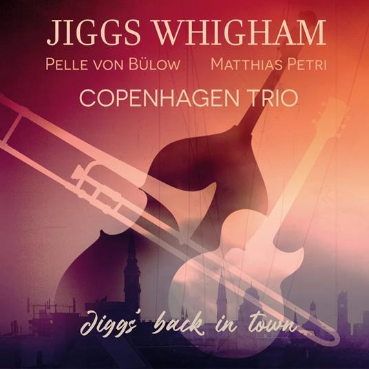 Jiggs' Back In Town - CD Audio di Jiggs Whigham