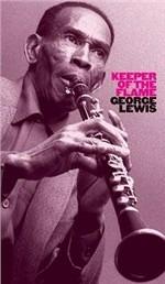 Keeper of the Flame - CD Audio di George Lewis